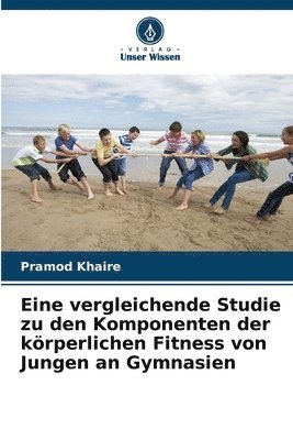 Eine vergleichende Studie zu den Komponenten der krperlichen Fitness von Jungen an Gymnasien 1