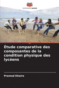 bokomslag Étude comparative des composantes de la condition physique des lycéens