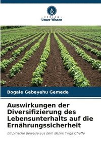 bokomslag Auswirkungen der Diversifizierung des Lebensunterhalts auf die Ernhrungssicherheit