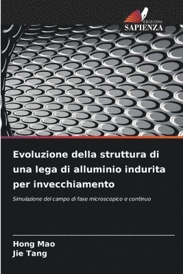 Evoluzione della struttura di una lega di alluminio indurita per invecchiamento 1