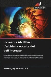 bokomslag Incréatus Ab Ultra: L'alchimia occulta del dell'increato