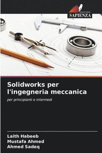 bokomslag Solidworks per l'ingegneria meccanica