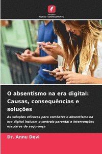 bokomslag O absentismo na era digital: Causas, consequências e soluções