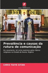 bokomslag Prevalncia e causas da rutura de comunicao