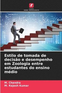 bokomslag Estilo de tomada de decisão e desempenho em Zoologia entre estudantes do ensino médio