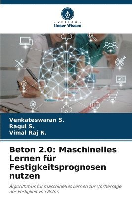 bokomslag Beton 2.0: Maschinelles Lernen für Festigkeitsprognosen nutzen