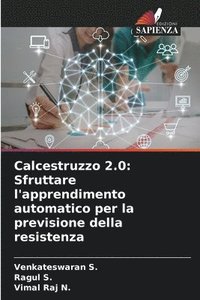 bokomslag Calcestruzzo 2.0: Sfruttare l'apprendimento automatico per la previsione della resistenza