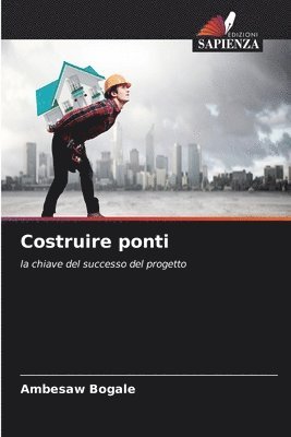 bokomslag Costruire ponti