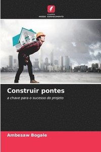 bokomslag Construir pontes