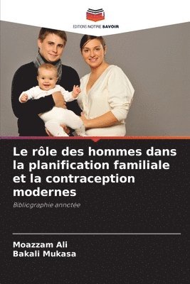 Le rôle des hommes dans la planification familiale et la contraception modernes 1