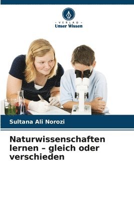 bokomslag Naturwissenschaften lernen - gleich oder verschieden