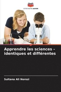 bokomslag Apprendre les sciences - identiques et différentes