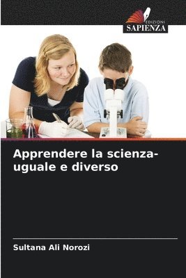 bokomslag Apprendere la scienza- uguale e diverso