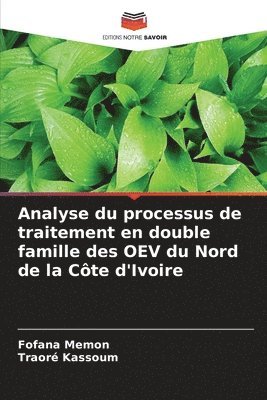 bokomslag Analyse du processus de traitement en double famille des OEV du Nord de la Côte d'Ivoire