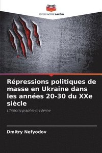 bokomslag Rpressions politiques de masse en Ukraine dans les annes 20-30 du XXe sicle