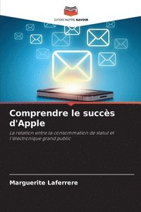 bokomslag Comprendre le succès d'Apple