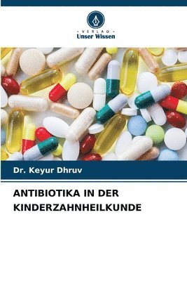 bokomslag Antibiotika in Der Kinderzahnheilkunde