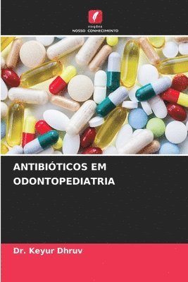 bokomslag Antibiticos Em Odontopediatria