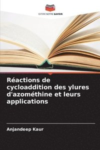 bokomslag Réactions de cycloaddition des ylures d'azométhine et leurs applications