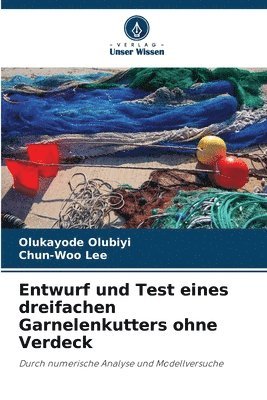 Entwurf und Test eines dreifachen Garnelenkutters ohne Verdeck 1