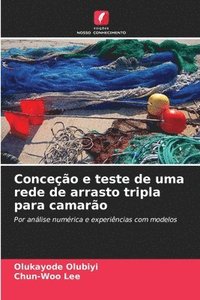 bokomslag Conceo e teste de uma rede de arrasto tripla para camaro