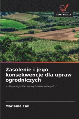 bokomslag Zasolenie i jego konsekwencje dla upraw ogrodniczych