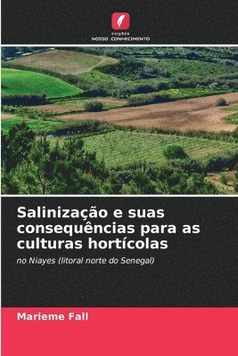 bokomslag Salinizao e suas consequncias para as culturas hortcolas