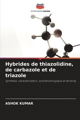 bokomslag Hybrides de thiazolidine, de carbazole et de triazole