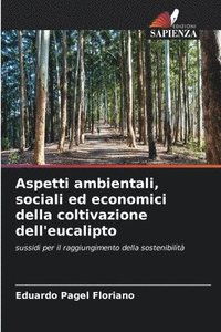 bokomslag Aspetti ambientali, sociali ed economici della coltivazione dell'eucalipto