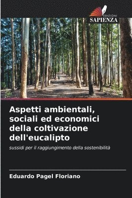 Aspetti ambientali, sociali ed economici della coltivazione dell'eucalipto 1