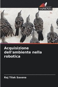 bokomslag Acquisizione dell'ambiente nella robotica