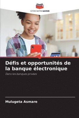 Défis et opportunités de la banque électronique 1