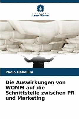 Die Auswirkungen von WOMM auf die Schnittstelle zwischen PR und Marketing 1