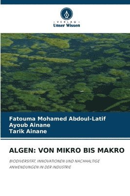 Algen: Von Mikro Bis Makro 1