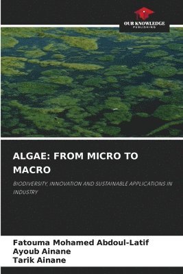 Algae: From Micro to Macro 1