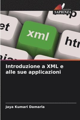 bokomslag Introduzione a XML e alle sue applicazioni