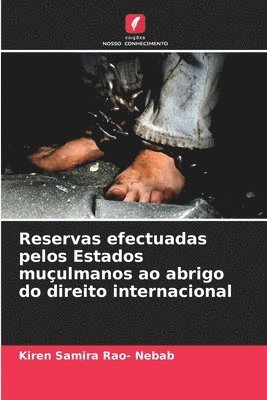 bokomslag Reservas efectuadas pelos Estados muulmanos ao abrigo do direito internacional