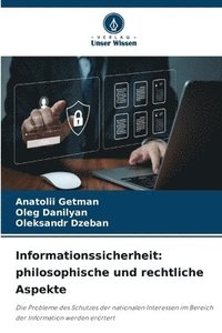 bokomslag Informationssicherheit: philosophische und rechtliche Aspekte