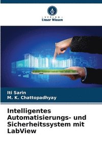 bokomslag Intelligentes Automatisierungs- und Sicherheitssystem mit LabView