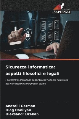 bokomslag Sicurezza informatica: aspetti filosofici e legali