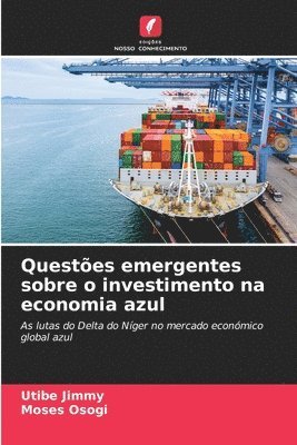 bokomslag Questões emergentes sobre o investimento na economia azul