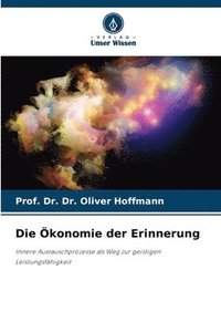 bokomslag Die Ökonomie der Erinnerung