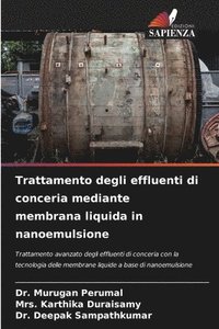 bokomslag Trattamento degli effluenti di conceria mediante membrana liquida in nanoemulsione