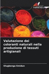 bokomslag Valutazione dei coloranti naturali nella produzione di tessuti artigianali