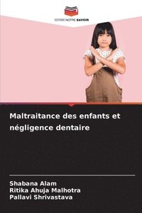 bokomslag Maltraitance des enfants et négligence dentaire