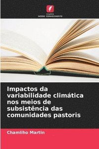 bokomslag Impactos da variabilidade climtica nos meios de subsistncia das comunidades pastoris