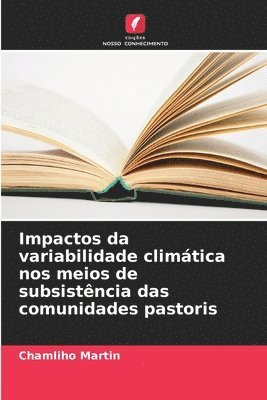 bokomslag Impactos da variabilidade climtica nos meios de subsistncia das comunidades pastoris