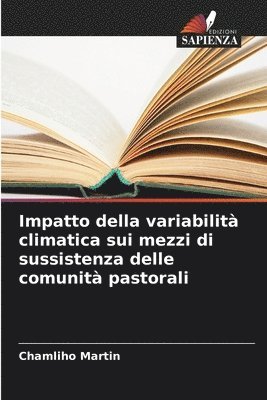 bokomslag Impatto della variabilit climatica sui mezzi di sussistenza delle comunit pastorali