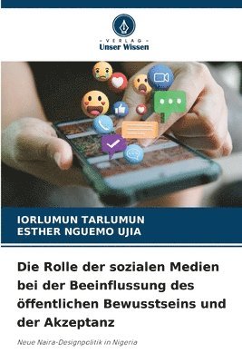 Die Rolle der sozialen Medien bei der Beeinflussung des ffentlichen Bewusstseins und der Akzeptanz 1