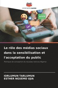 bokomslag rôle des médias sociaux dans la sensibilisation et l'acceptation du public
